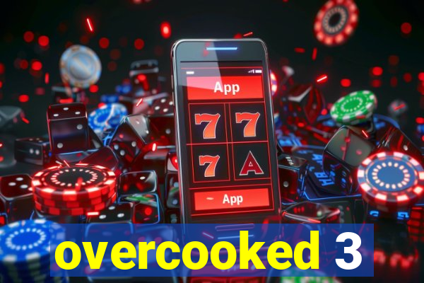 overcooked 3